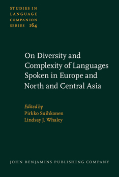 On Diversity and Complexity of Languages Spoken in Europe and North and Central Asia - Book #164 of the Studies in Language Companion