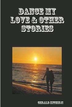 Paperback Dance My Love & Other Stories Book