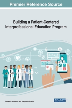 Hardcover Building a Patient-Centered Interprofessional Education Program Book