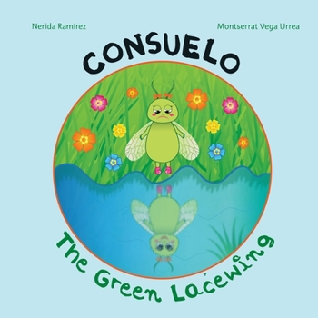 Paperback Consuelo the green lacewing. Book