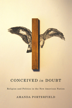 Paperback Conceived in Doubt: Religion and Politics in the New American Nation Book