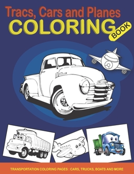 Trucks Cars and planes COLORING BOOK:... book