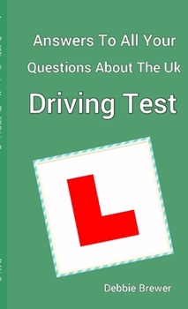 Paperback Answers To All Your Questions About The UK Driving Test Book