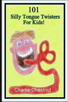 Paperback 101 Silly Tongue Twisters For Kids Book