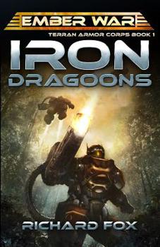 Iron Dragoons - Book #1 of the Terran Armor Corps