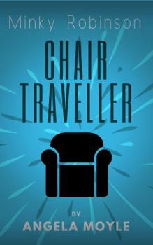 Paperback Minky Robinson: Chair Traveller Book