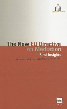 Paperback The New Eu Directive on Mediation: First Insights Book