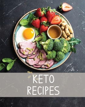 Paperback Keto Recipe Book: Ketogenic Blank Recipe Journal, Keto Notebook, Organizer For Recipe Collection, Macros Tracker Counter, Keto Diet Writ Book