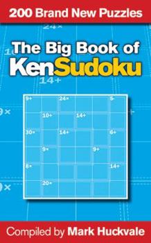 The Big Book of KenSudoku: 200 Brand New Puzzles
