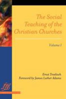 Paperback The Social Teaching of the Christian Churches Vol 1 Book