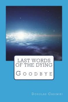Paperback Last Words of the Dying Book