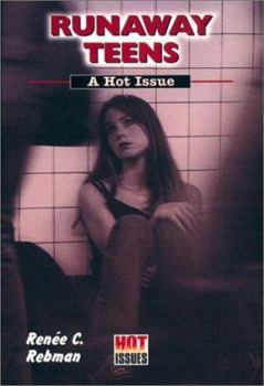Library Binding Runaway Teens: A Hot Issue Book
