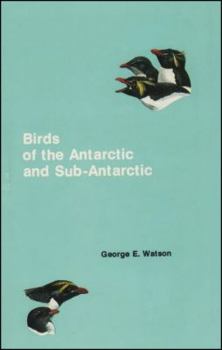 Hardcover Birds of the Antarctic and Sub-Antarctic (Antarctic Research Series) Book