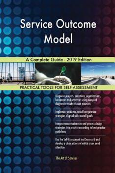 Paperback Service Outcome Model A Complete Guide - 2019 Edition Book