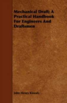 Paperback Mechanical Draft; A Practical Handbook for Engineers and Draftsmen Book