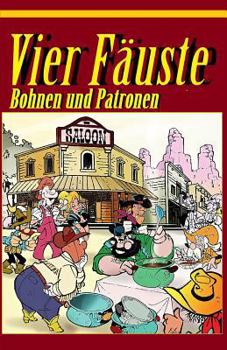 Paperback Vier Fäuste, Bohnen Und Patronen [German] Book