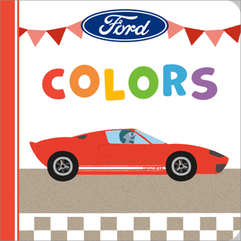 Board book Ford: Colors Book