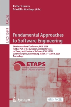 Paperback Fundamental Approaches to Software Engineering: 24th International Conference, Fase 2021, Held as Part of the European Joint Conferences on Theory and Book