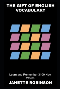 Paperback The Gift of English Vocabulary: Learn and Remember 3100 New Words Book