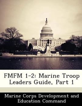 Paperback FMFM 1-2: Marine Troop Leaders Guide, Part 1 Book