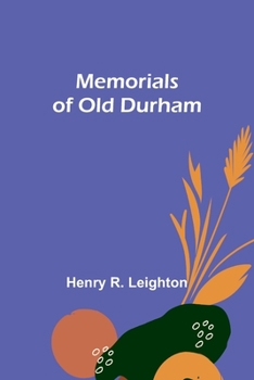 Paperback Memorials of old Durham Book