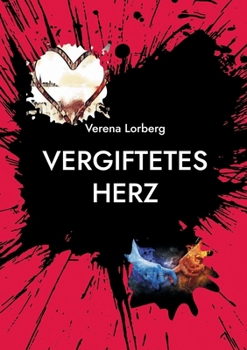 Paperback Vergiftetes Herz: Wenn zwei Narzissten sich lieben [German] Book
