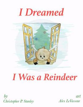 Paperback I Dreamed I Was a Reindeer Book