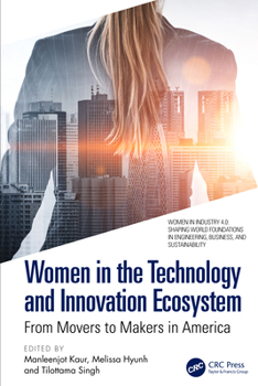 Paperback Women in the Technology and Innovation Ecosystem: From Movers to Makers in America Book