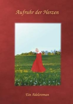 Paperback Aufruhr der Herzen: Ein Adelsroman [German] Book