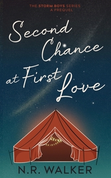 Paperback Second Chance at First Love - Alternative Cover: Prequel to the Storm Boys Series Book