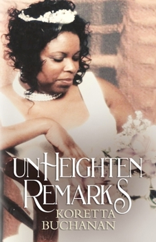 Paperback Unheighten Remarks: Koretta Buchanan Book