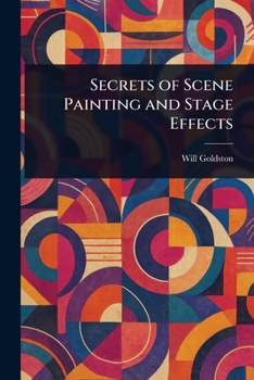 Paperback Secrets of Scene Painting and Stage Effects Book