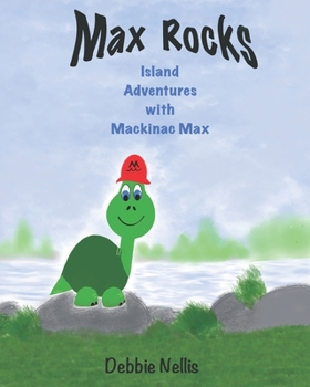 Paperback Max Rocks: Island Adventures with Mackinac Max Book