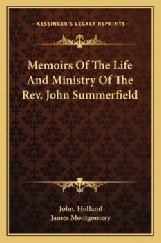 Paperback Memoirs Of The Life And Ministry Of The Rev. John Summerfield Book