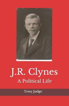 Paperback J.R. Clynes: A Political Life Book