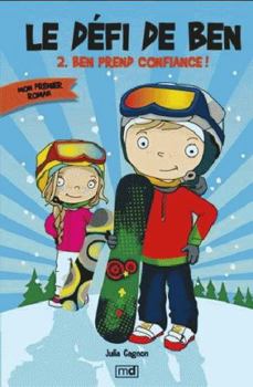 Paperback LE DEFI DE BEN V 02 BEN PREND CONFIANCE ! [French] Book