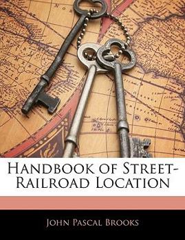 Paperback Handbook of Street-Railroad Location Book