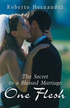 Paperback One Flesh: The Secret to a Blessed Marriage Book