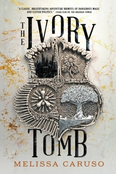 The Ivory Tomb - Book #3 of the Rooks and Ruin