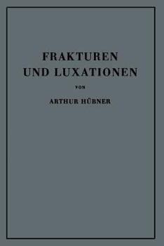 Paperback Frakturen Und Luxationen: Lehrbuch Für Studierende Und Ärzte [German] Book