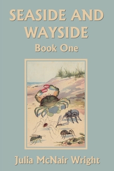 Paperback Seaside and Wayside, Book One (Yesterday's Classics) Book
