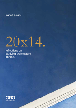 Paperback 20x14. Reflections on Studying Architecture Abroad Book