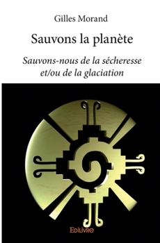 Sauvons la planète (French Edition)