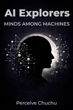 Paperback AI Explorers: Minds Among Machines Book