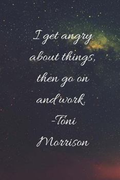 I Get Angry: Toni Morrison Speaks, Nubian Goddess, Black Girl Magic, Inspirational Quotes for Black Women Journal, Spiritual Guidance, Our Ancestors, Spoken Word, Bold Women in Black History
