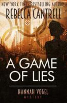 A Game Of Lies - Book #3 of the Hannah Vogel