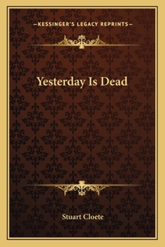 Yesterday Is Dead
