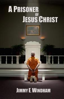 Paperback A Prisoner of Jesus Christ Book