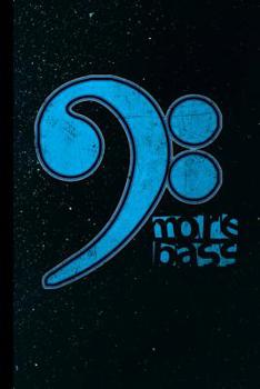 More Bass: Music Notes Clef Gift For Musicians (6"x9") Music Notes Paper To Write In