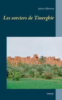 Paperback Les sorciers de Tinerghir [French] Book